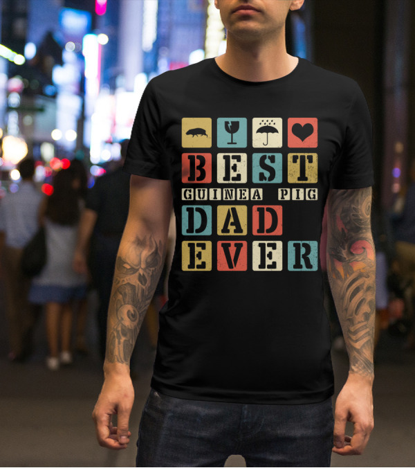 BEST GUINEA PIG DAD EVER VINTAGE STYLE81 RETRO BLOCK LETTERS T-Shirt