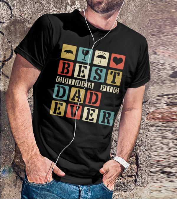 BEST GUINEA PIG DAD EVER VINTAGE STYLE81 RETRO BLOCK LETTERS T-Shirt