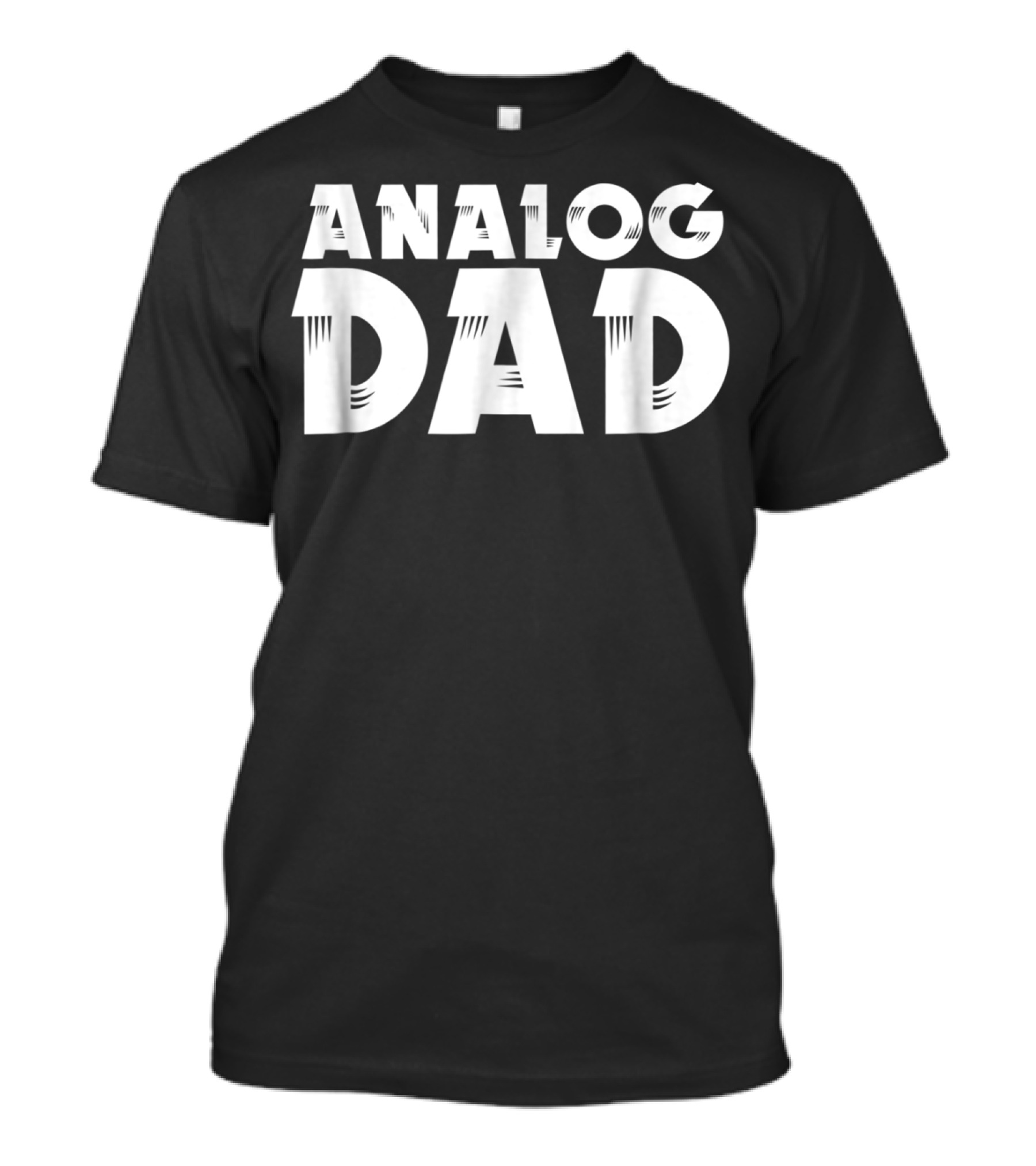 Analog Dad Funny Sarcastic Musician Father T-Shirt