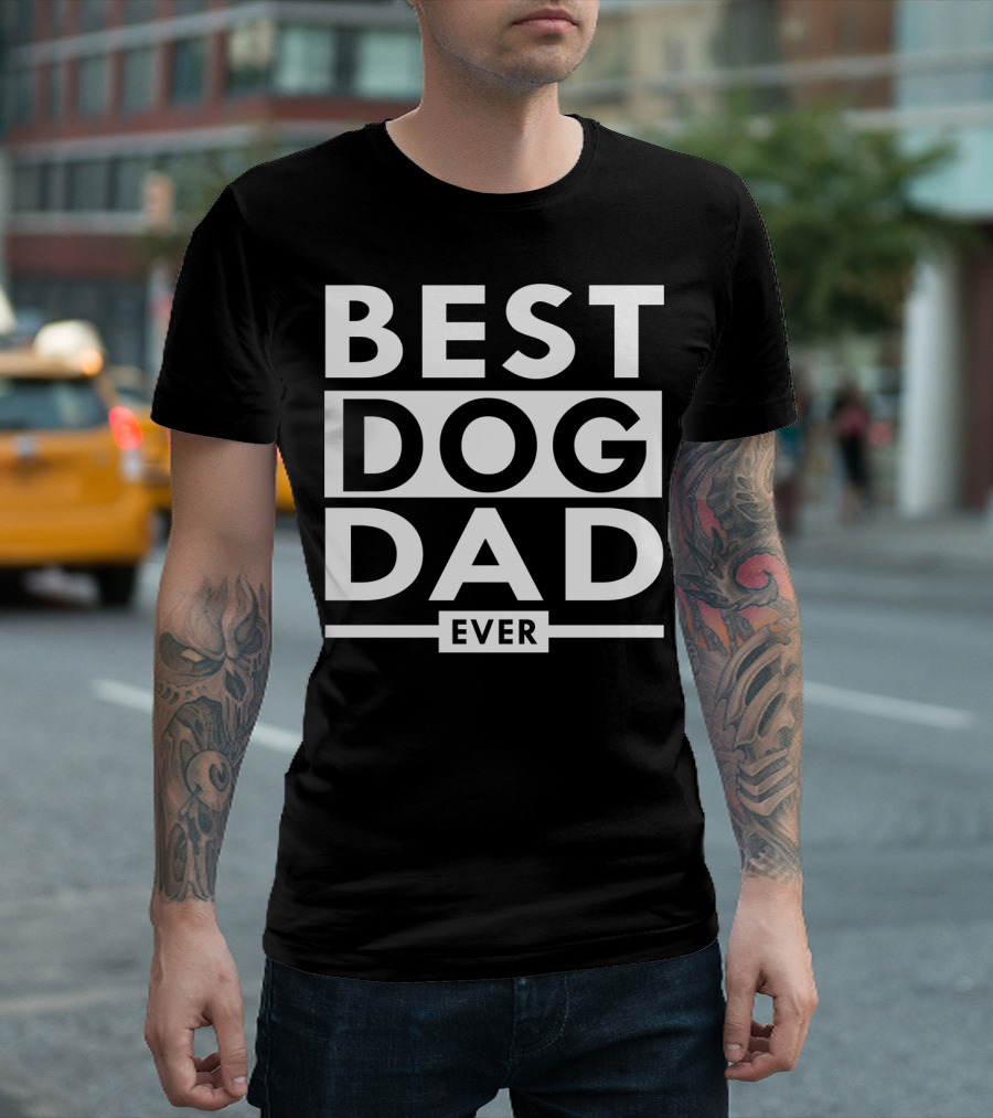 Best Dog Dad Ever Funny Paws Pet Dog Lover s45 T-Shirt