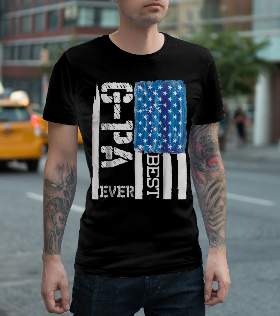 Best GPa Ever Distressed American Flag Best T-Shirt