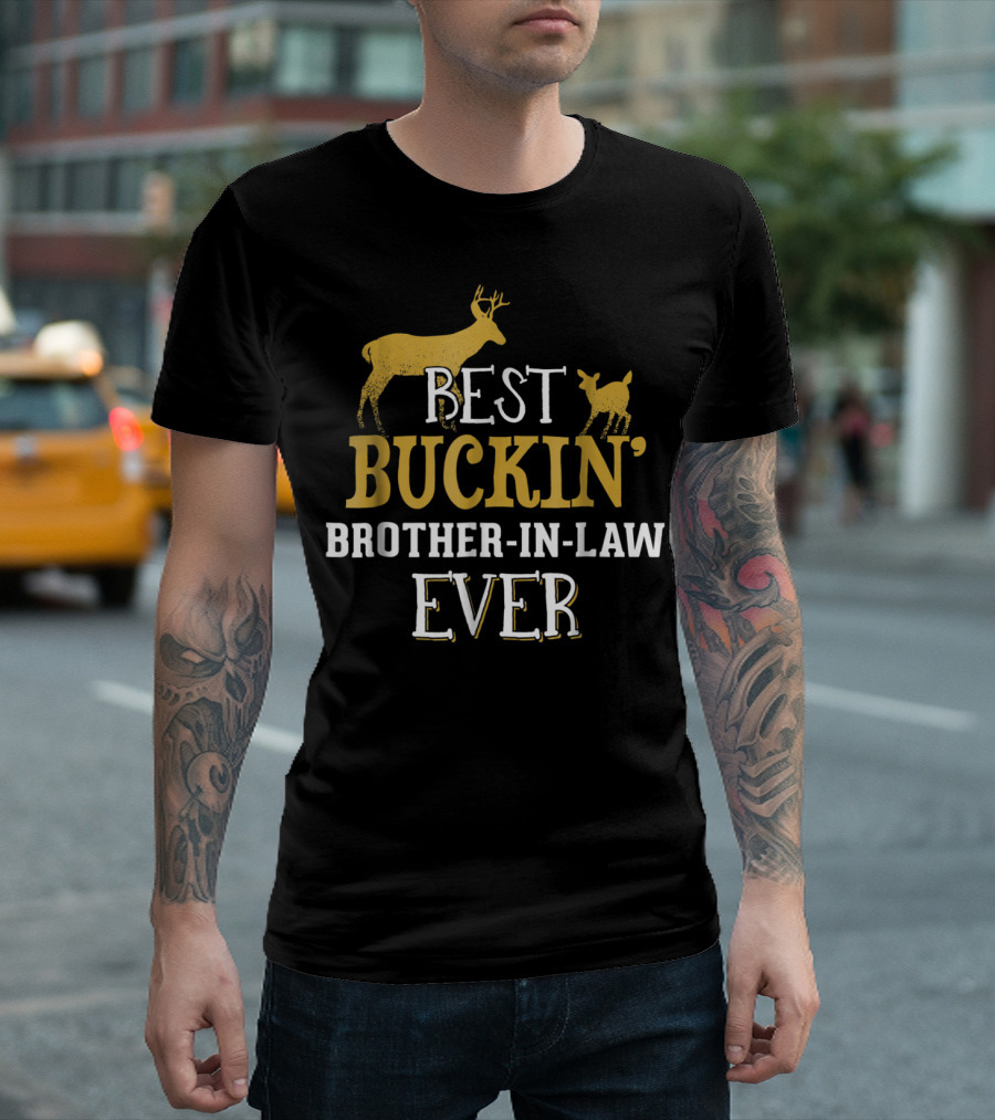 Best Buckin' Brother In Law Ever T-Shirt