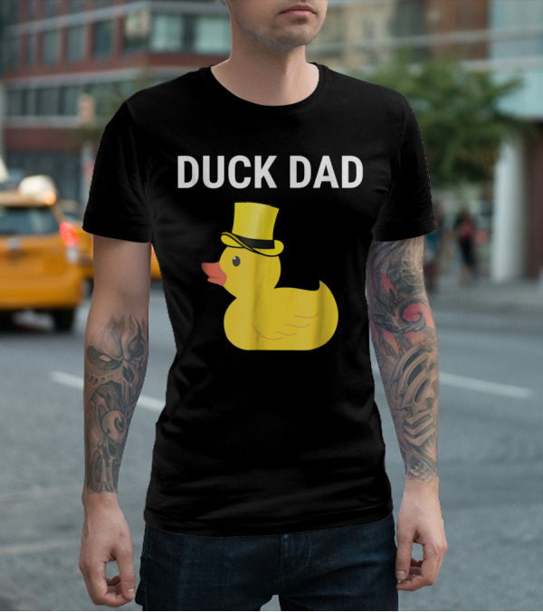 Duck Dad Cute Rubber Duck With Top Hat For Lovers Father T-Shirt