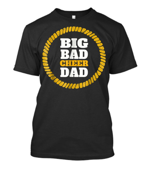 Big Bad Cheer Dad Funny Cheer Apparel Bold Yellow Circle T-Shirt
