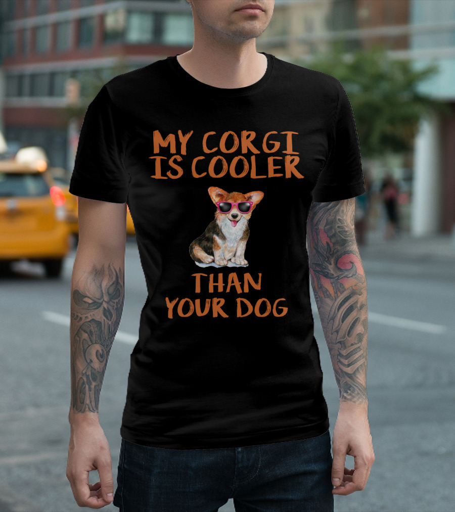 My Corgi Is Cooler Than Your Dog Sunglasses T-Shirt