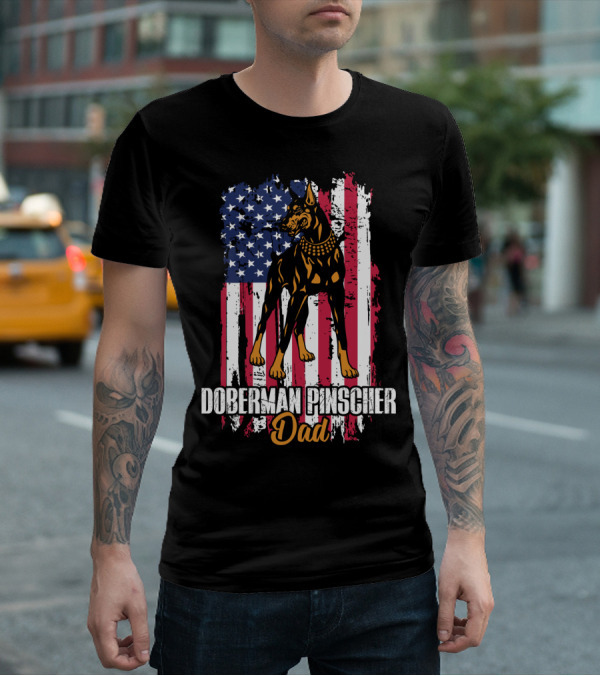 Doberman Pinscher Dad American Flag T-Shirt