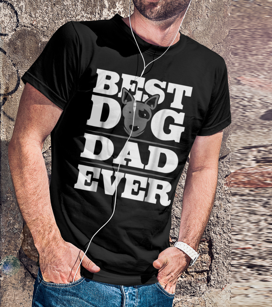 Best Dog Dad Ever Dog Lover Puppy Parent Dog Rescue Dad T-Shirt