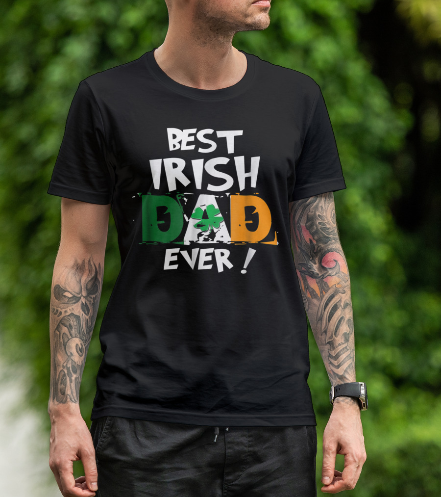 Best Irish Dad Ever Shamrock Flag Colors T-Shirt