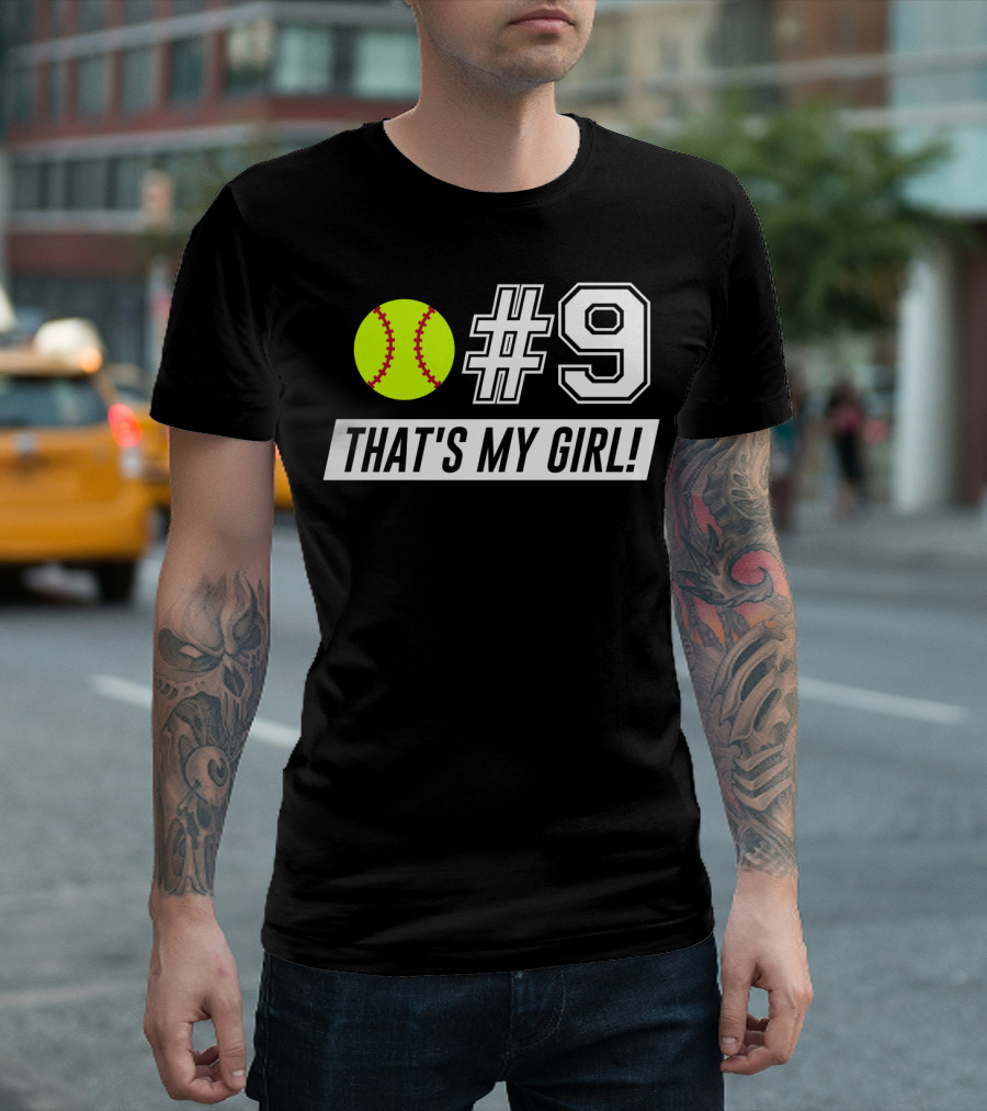 9 Softball That's My Girl T-Shirt