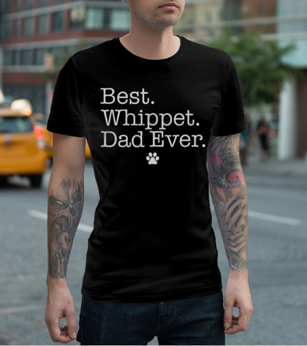 Best Whippet Dad Ever Paw Prints T-Shirt