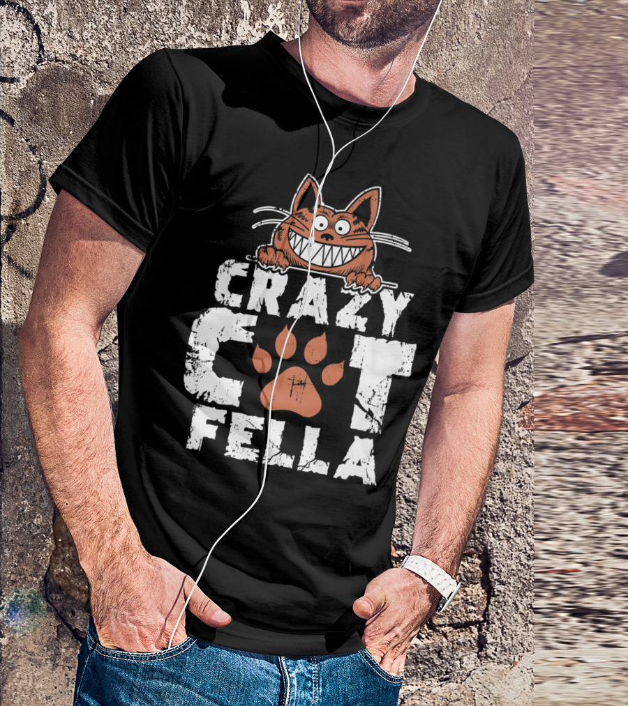 Crazy Cat Fella Funny Cat Lover Dad Pet Cheshire Grin T-Shirt