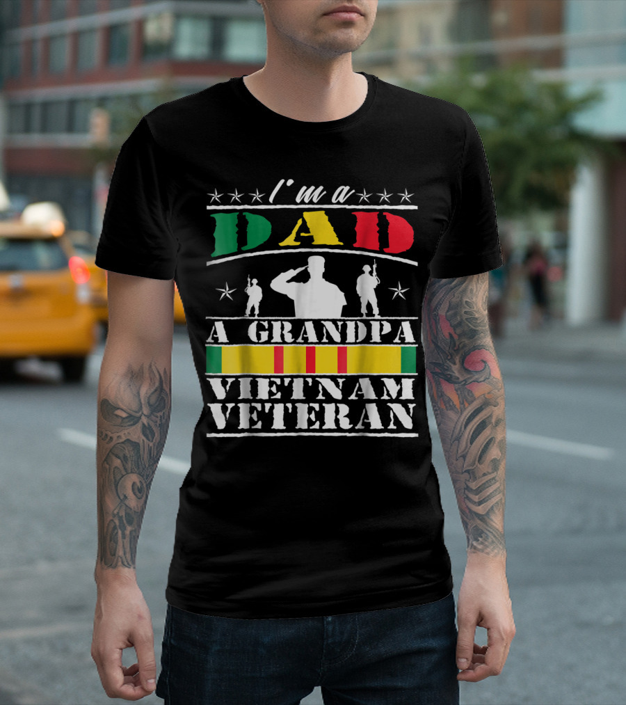 I'm a Dad A Grandpa Vietnam Veteran T-Shirt