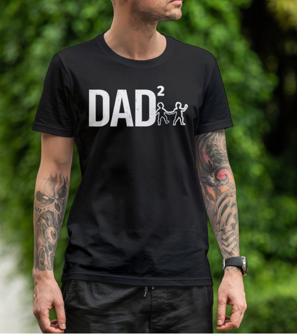 Dad Squared Funny Father Of Two With Child T-Shirt