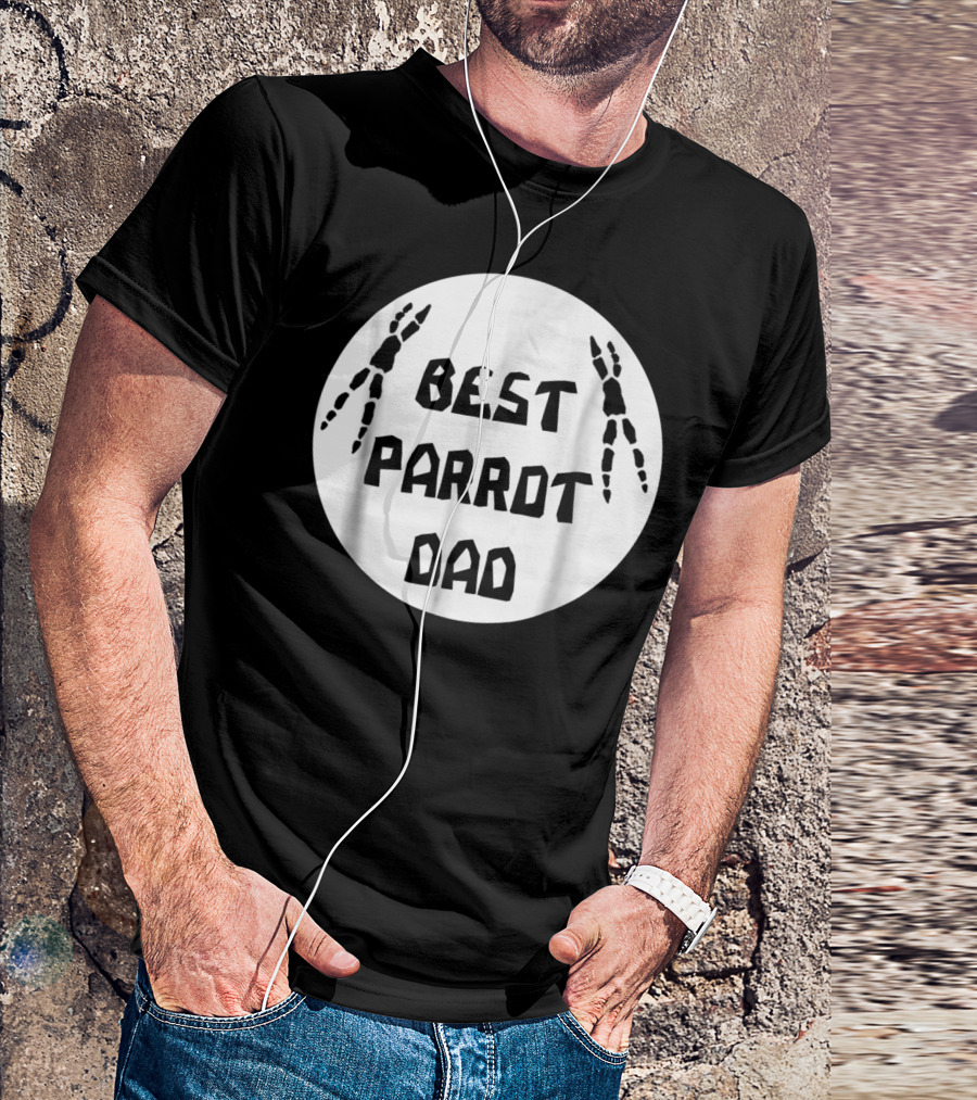 BEST PARROT DAD T-Shirt