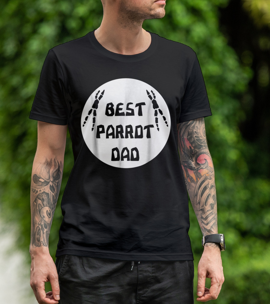 BEST PARROT DAD T-Shirt