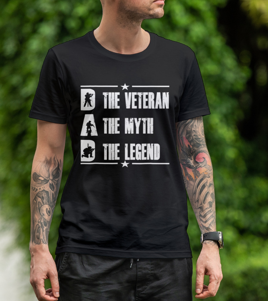 DAD The Veteran The Myth The Legend Military T-Shirt