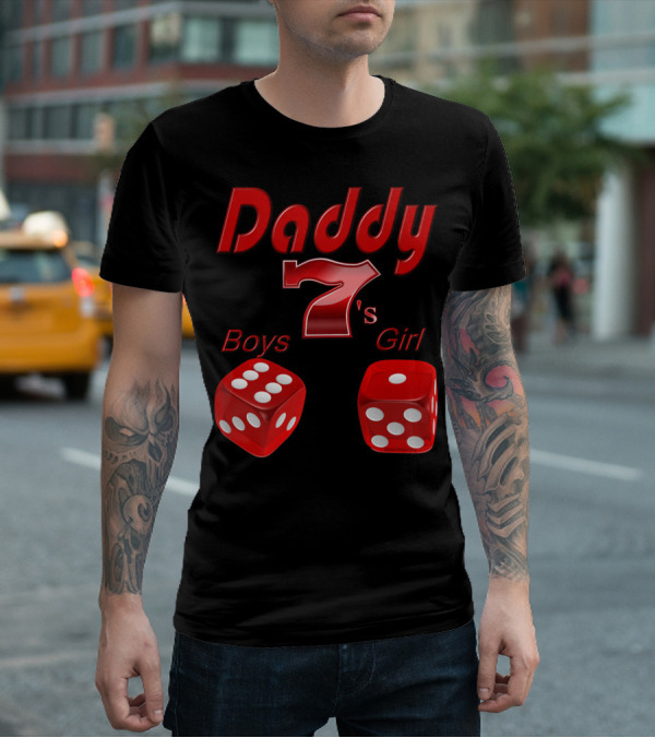 Daddy 7 Boys 1 Girl Red Dice Vegas T-Shirt