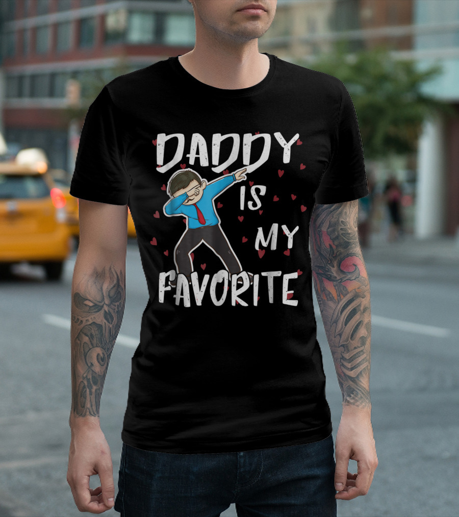 Daddy Is My Favorite Dabbing Dad Father Hearts and Dab Pose T-Shirt