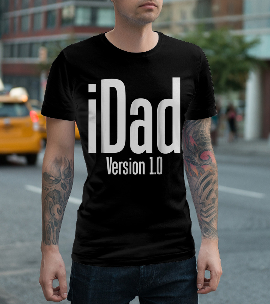 iDad Version 1.0 Daddy Life Dad Version 10 Funny T-Shirt