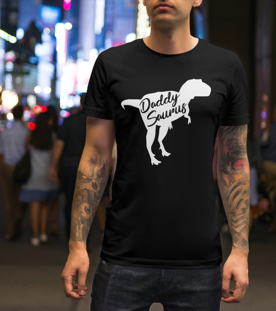 Daddy Saurus Rex By Paparex Amazing Dad52 Dinosaur T-Shirt