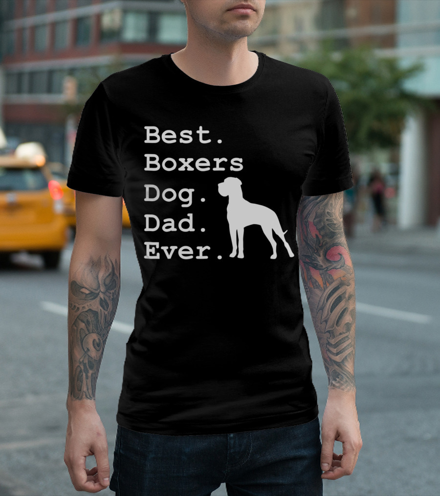 Best Boxers Dog Dad Ever Funny Dogs Lovers T-Shirt