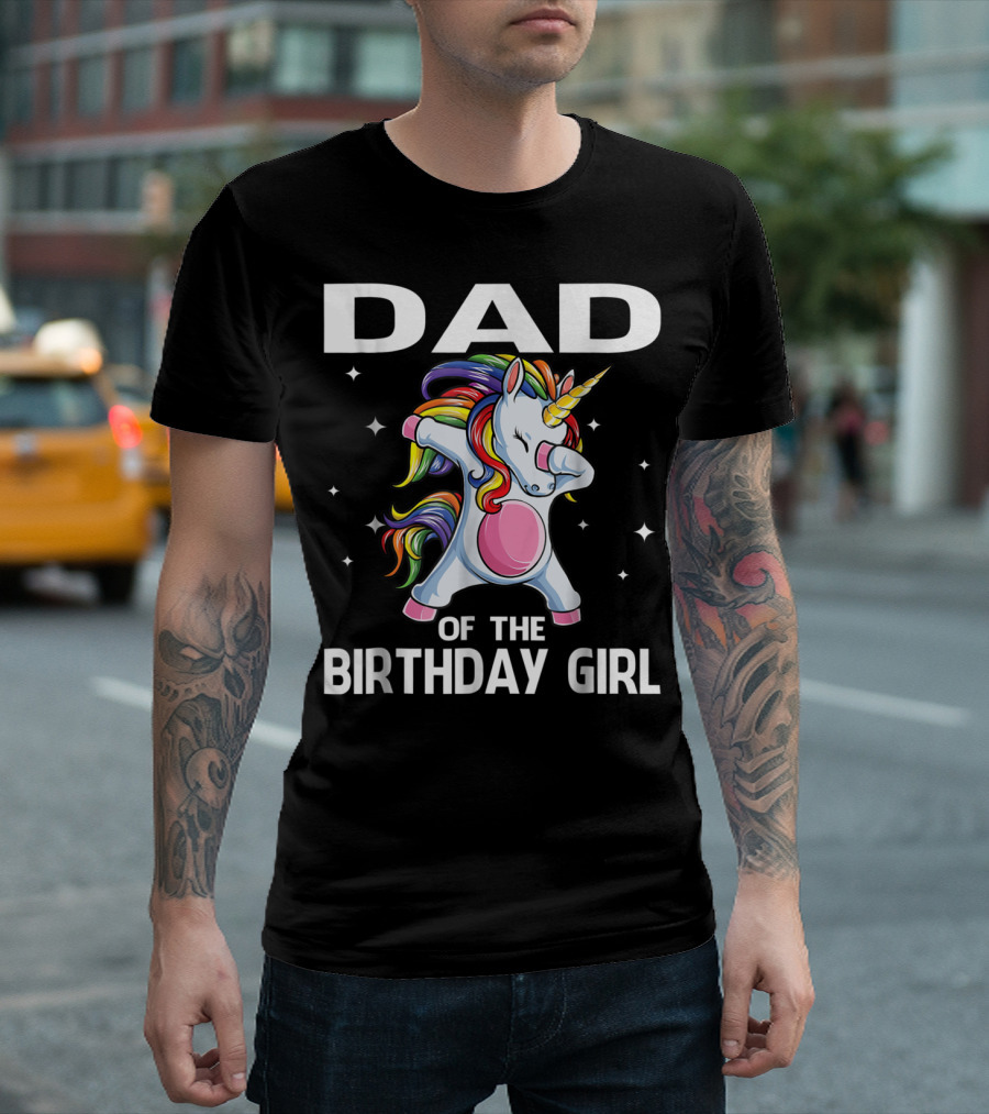 Dad Of The Birthday Girl Funny Unicorn Dabbing with Rainbow Mane T-Shirt