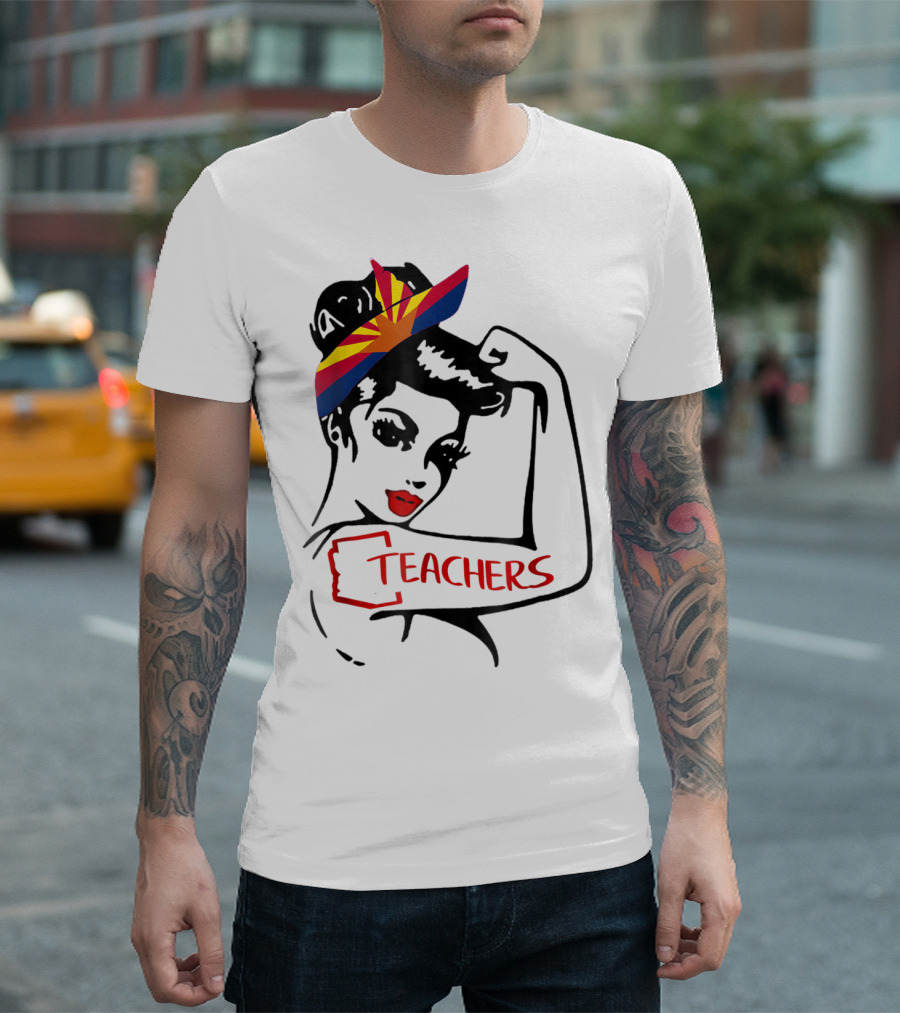 Arizona RedForEd Teachers Rosie the Riveter Dad Teachers57 T-Shirt