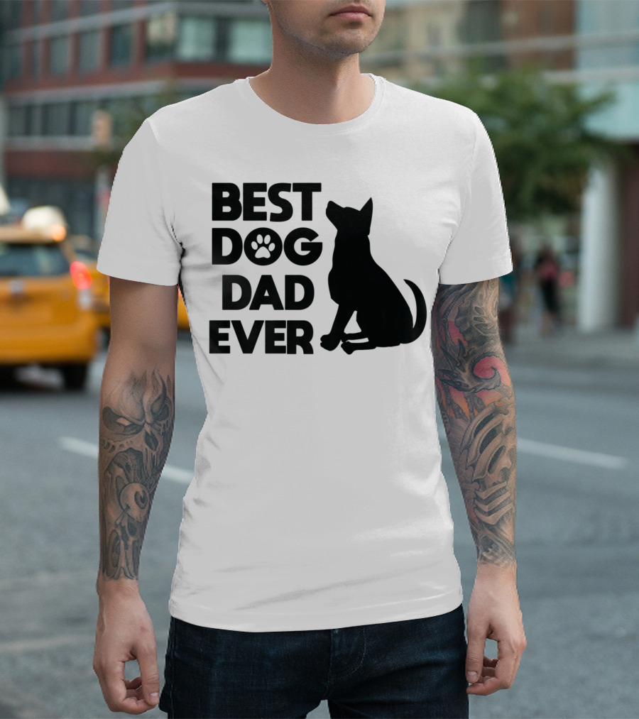 Best Dog Dad Ever Dog Lover Pet Owner Adorable Pets Canine T-Shirt