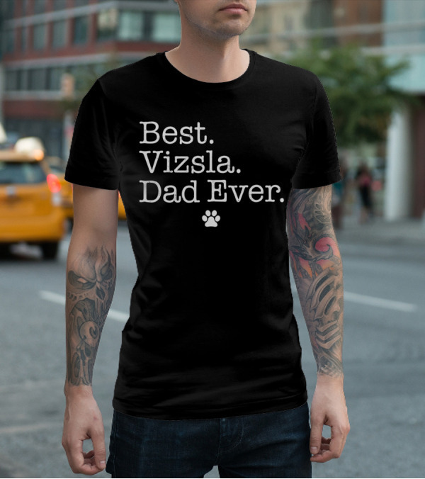 Best Vizsla Dad Ever Paw Prints T-Shirt