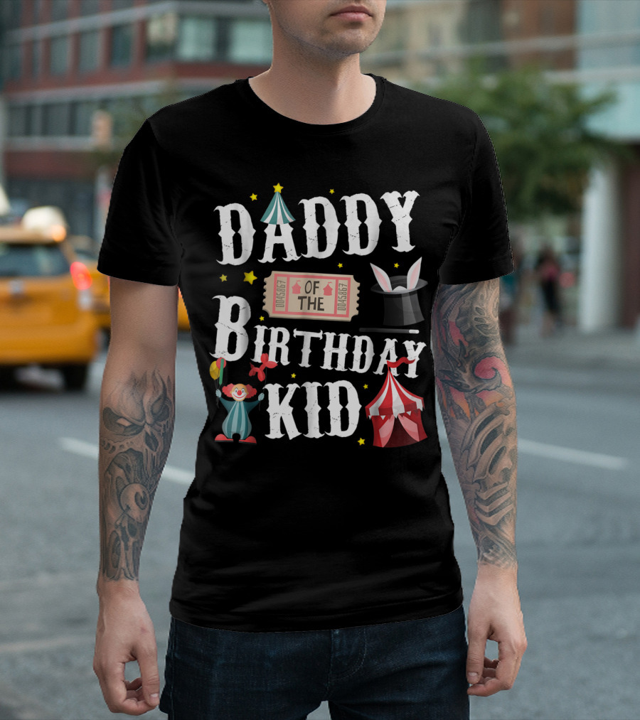 Daddy Of The Birthday Kid Circus Ringmaster Dad T-Shirt