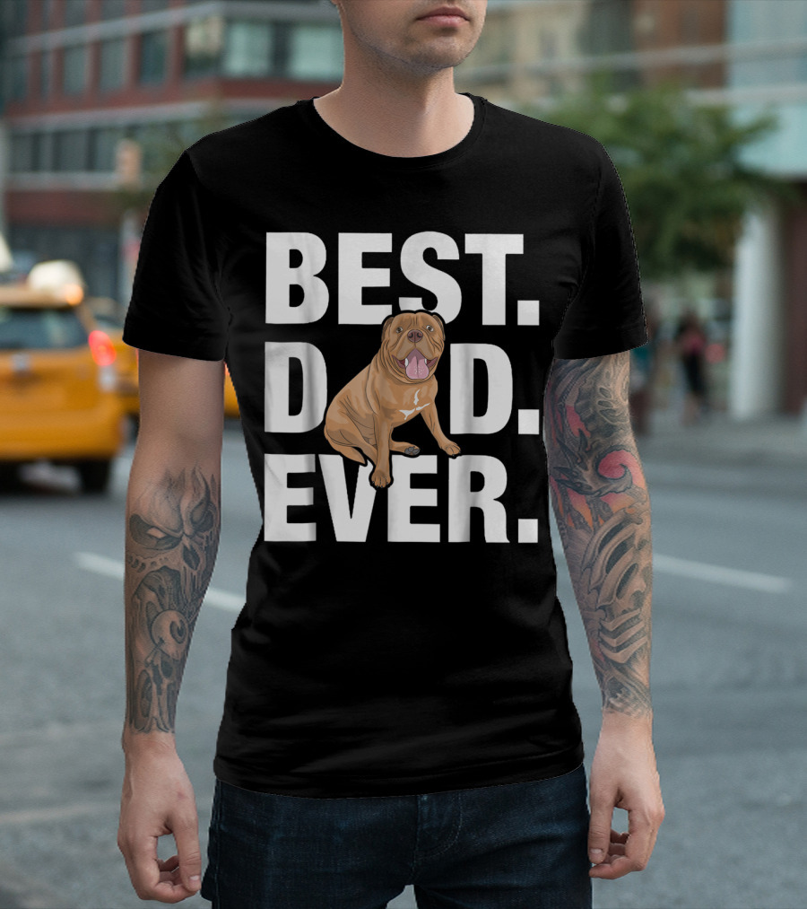 BEST DOGUE DE BORDEAUX DAD EVER FUNNY LOVER27 T-Shirt