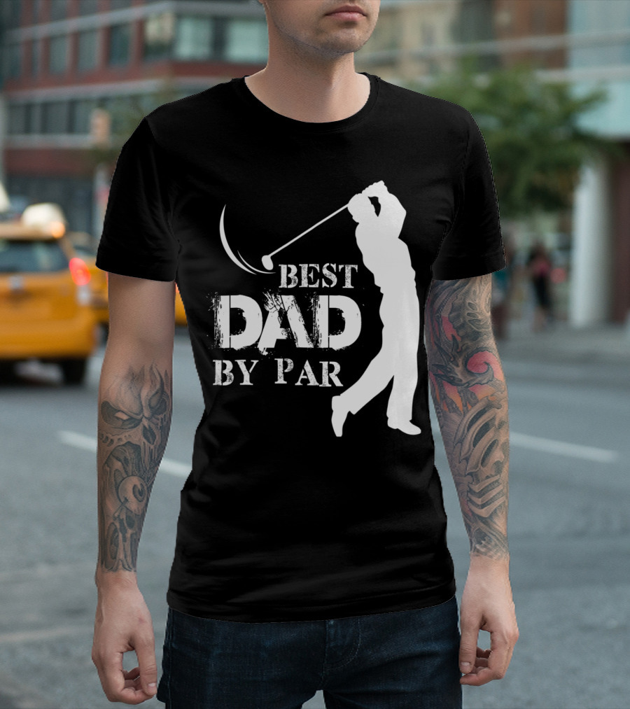 Father's Day Best Dad By Par Funny Golf Lover T-Shirt