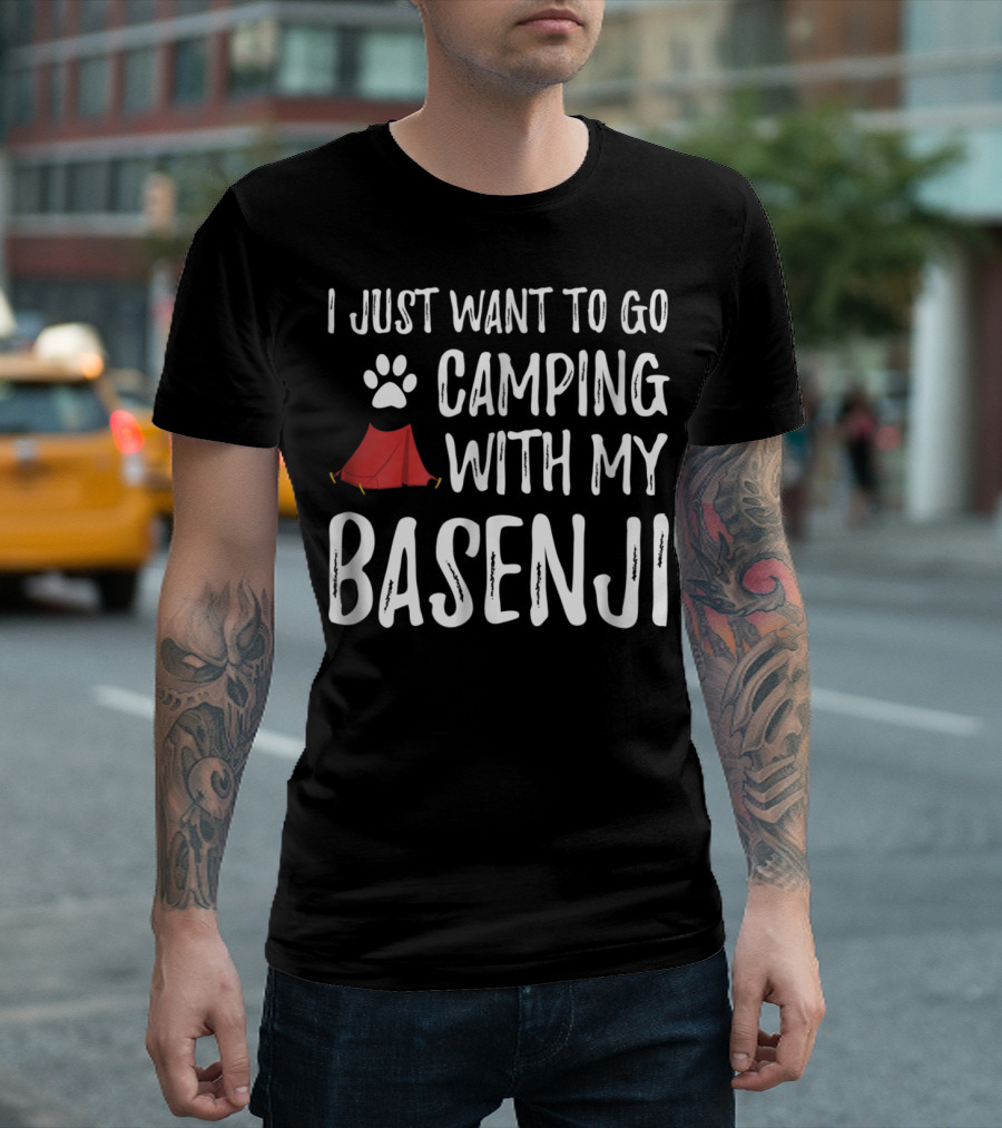 I Just Want to Go Camping with My Basenji Dog Mom or Dog Dad Camper65 T-Shirt