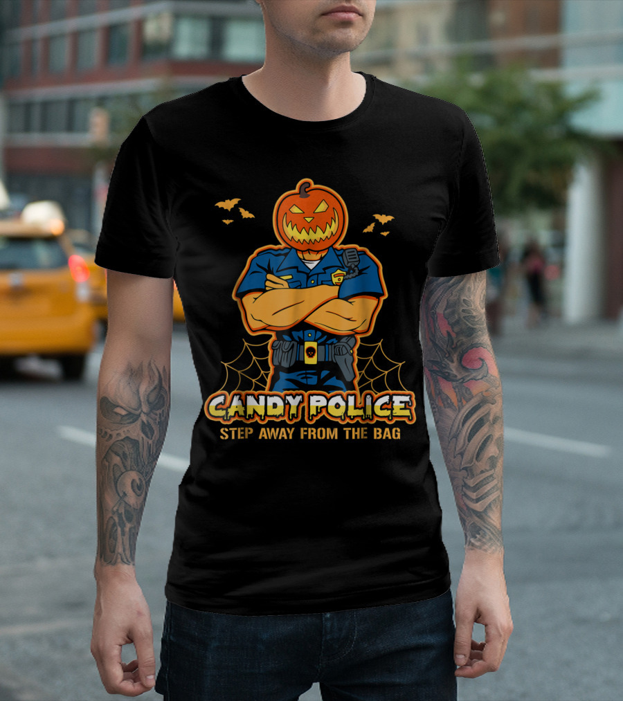 CANDY POLICE STEP AWAY FROM THE BAG T-Shirt