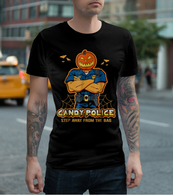 CANDY POLICE STEP AWAY FROM THE BAG T-Shirt
