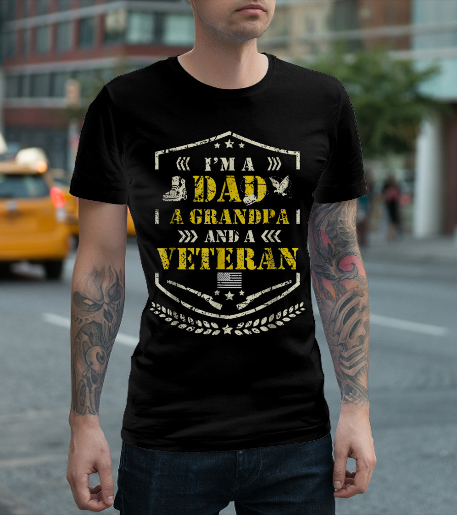 I'm a Dad a Grandpa and a Veteran American Flag Pride Distress Veteran Day T-Shirt