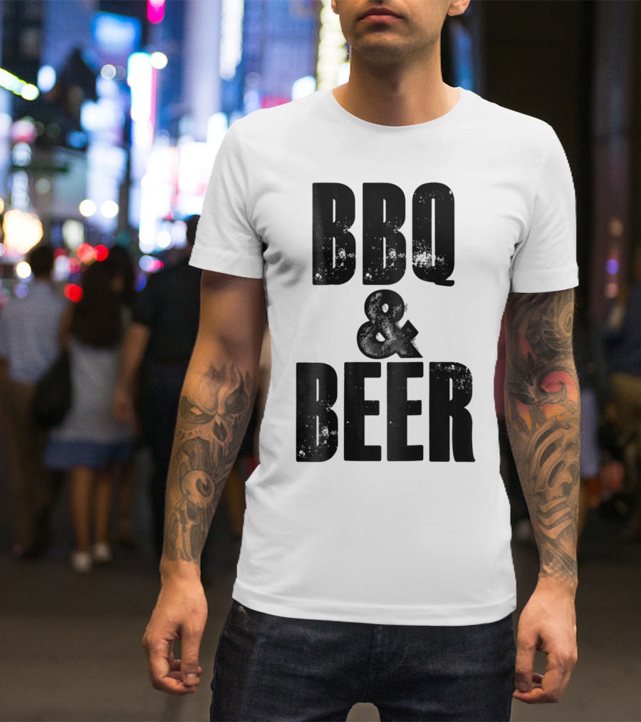 BBQ And Beer Dad Father Papa Husband BBQ And Beer T-Shirt