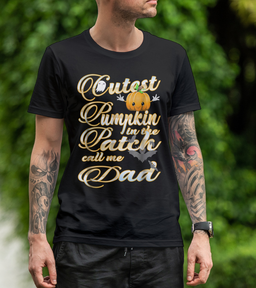 Cutest Pumpkin In The Patch Call Me Dad Halloween Costume 16 T-Shirt