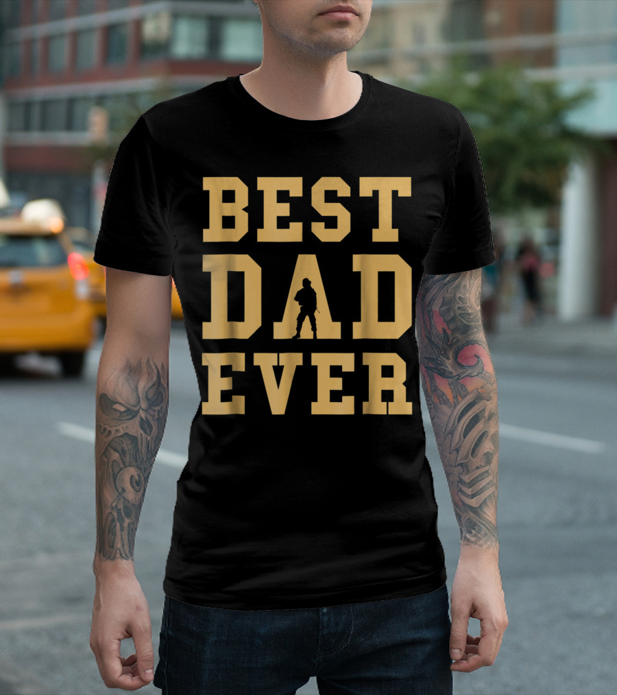 BEST DAD EVER Mens Best Dad Daddy T-Shirt