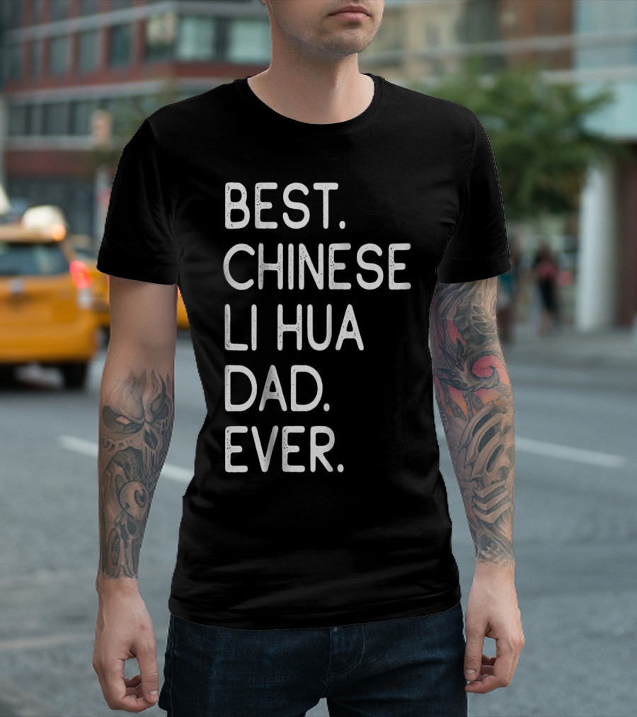 Best Chinese Li Hua Dad Ever Kitten Lovers Owner T-Shirt