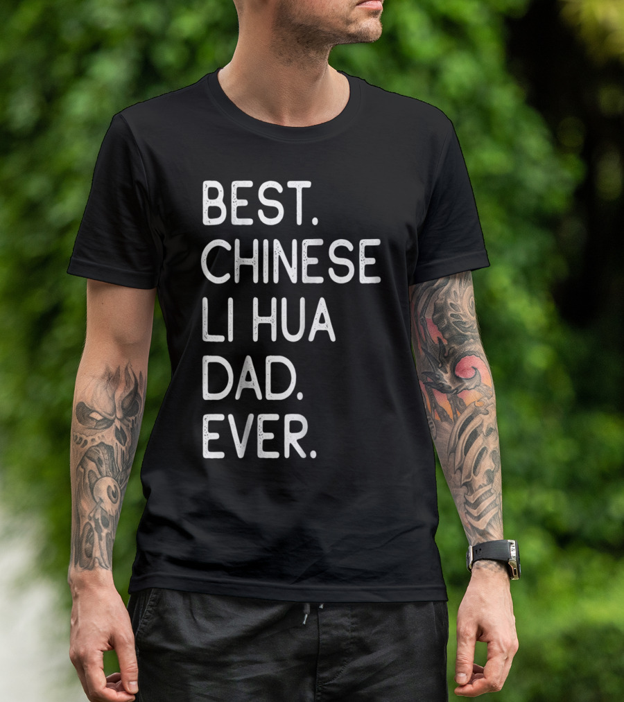 Best Chinese Li Hua Dad Ever Kitten Lovers Owner T-Shirt