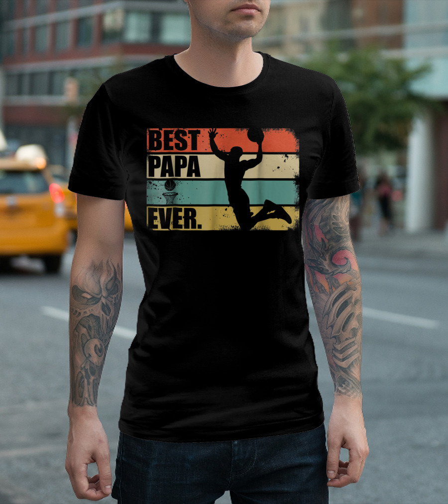 Best Papa Ever Basketball Dunk T-Shirt