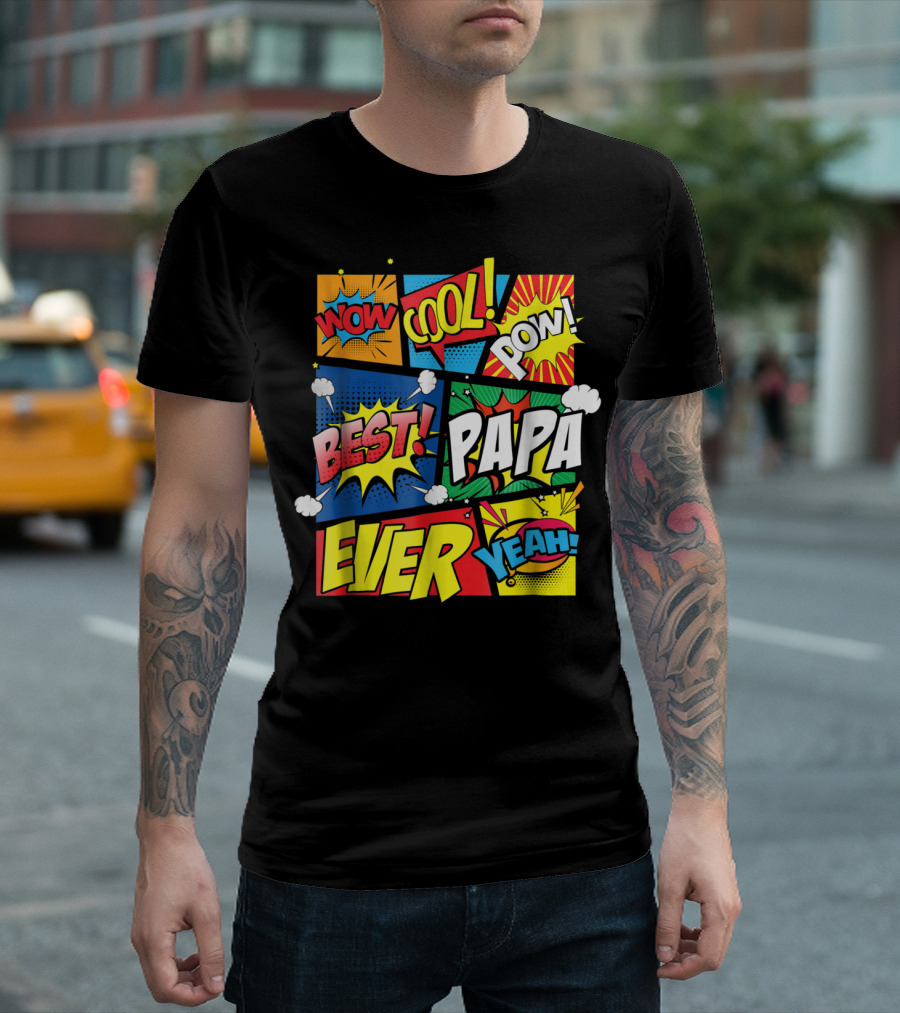 Best Papa Ever Wow Cool Pow Comic Book Family Dad King T-Shirt