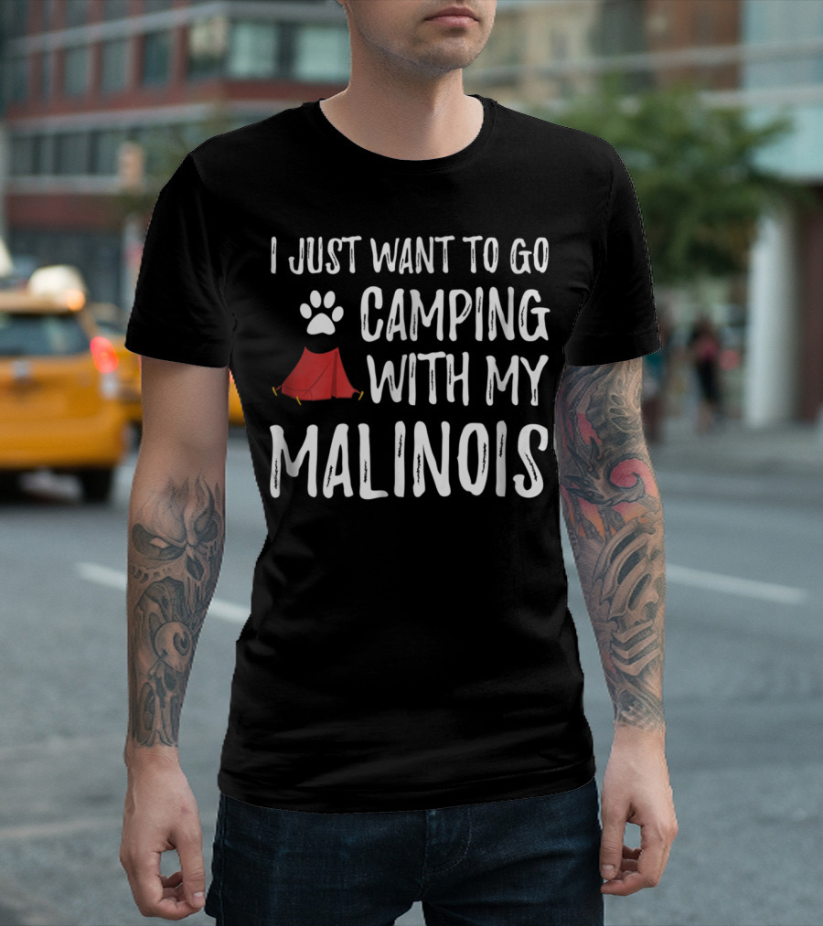 I Just Want To Go Camping With My Malinois Paw Print Tent T-Shirt