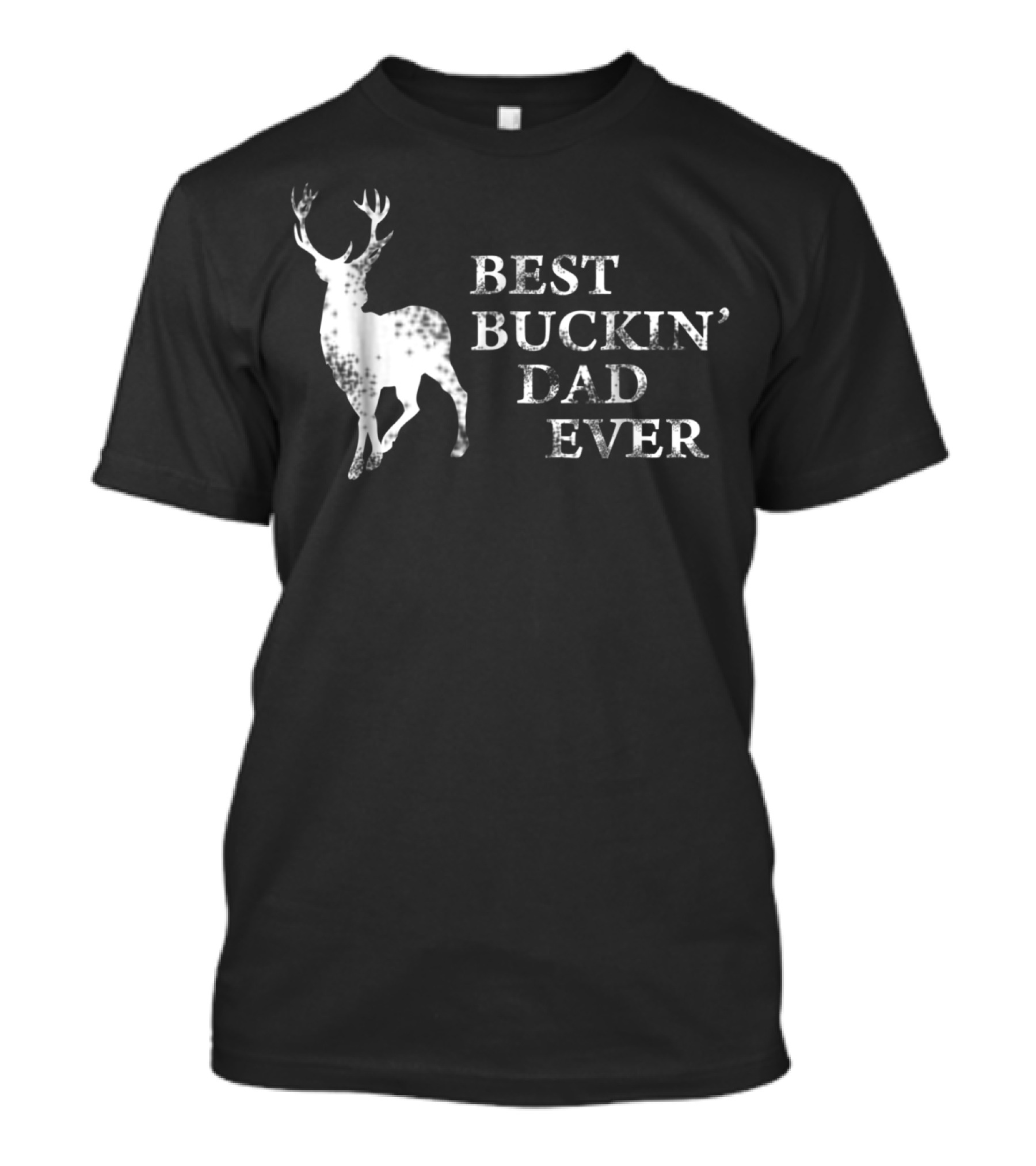 Best Buckin Dad Ever Funny Hunting Dad Deer T-Shirt