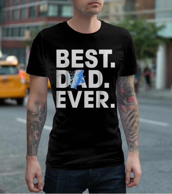 BEST DAD EVER RUNNING MOTIVATIONAL BLUE SPLASH T-Shirt