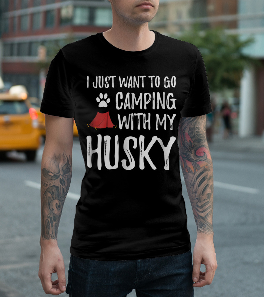 I Just Want to Go Camping With My Husky Paw Print Tent T-Shirt