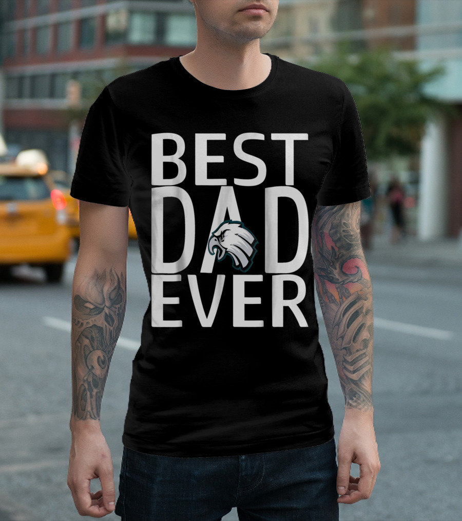 Best Eagles Dad Ever 15 T-Shirt