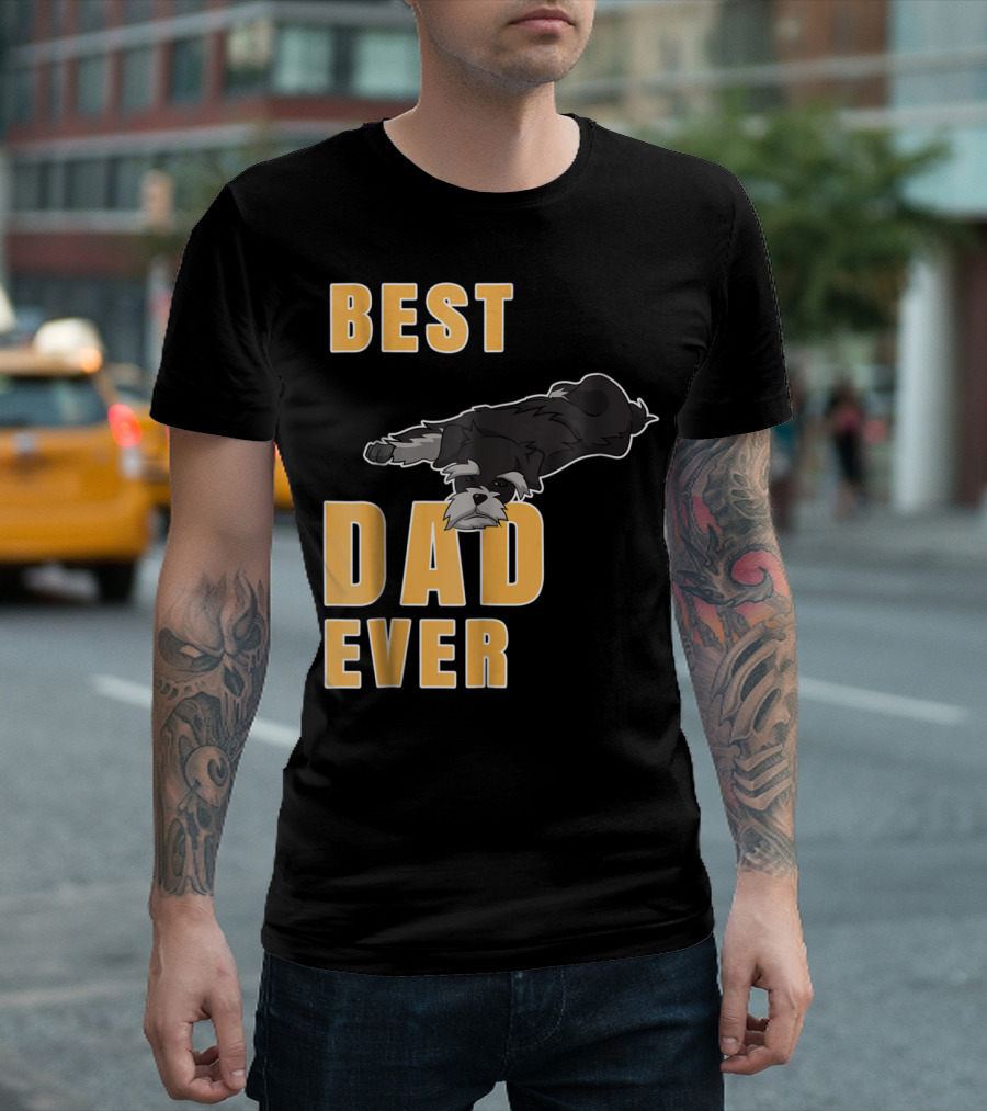Best Dad Ever Miniature Schnauzer T-Shirt