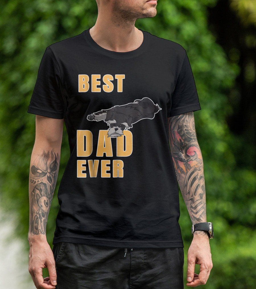 Best Dad Ever Miniature Schnauzer T-Shirt
